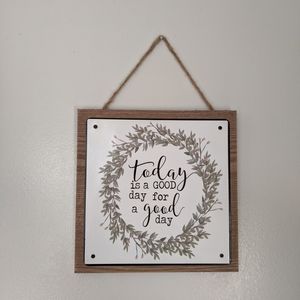 Today is a good day for a good day tile sign